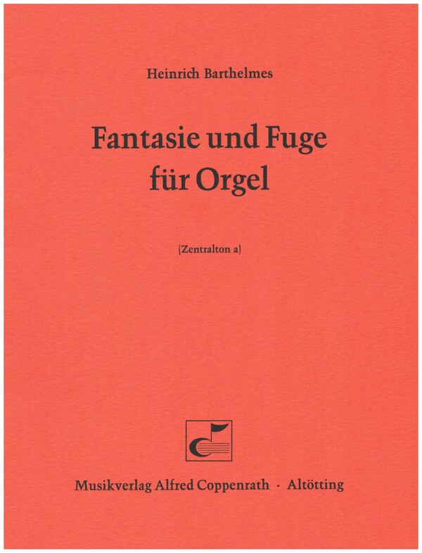 Fantasie und Fuge&nbsp;&nbsp;für Orgel&nbsp;&nbsp;
