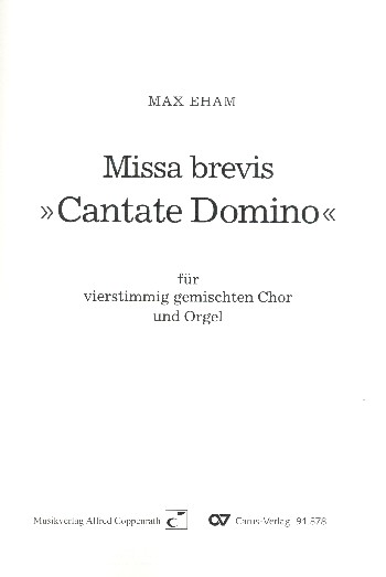 Missa brevis Cantate Domino  für gem Chor und Orgel  Partitur
