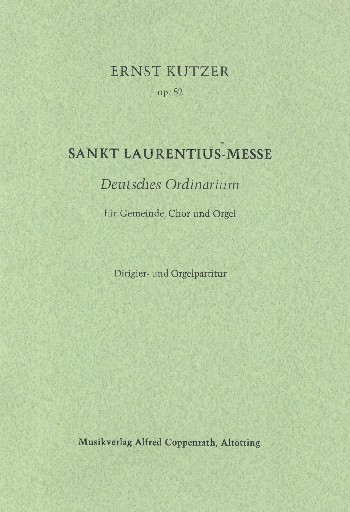 Sankt Laurentius-Messe  für Gemeinde, gem Chor und Orgel  Partitur