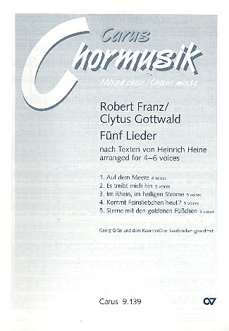 5 Lieder nach Texten von Heinrich Heine&nbsp;&nbsp;für gem Chor a cappella&nbsp;&nbsp;Partitur