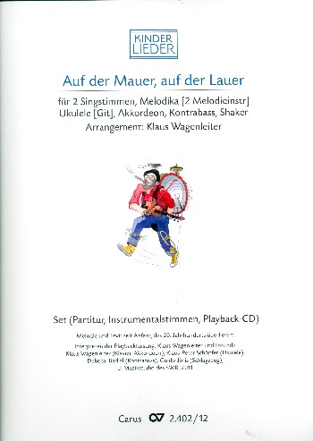 Auf der Mauer auf der Lauer (+Playback-DC)&nbsp;&nbsp;für Kinderchor und Instrumente&nbsp;&nbsp;Partitur und Stimmen