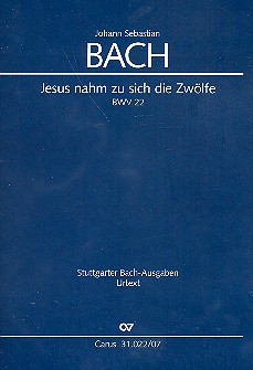 Jesus nahm zu sich die Zwölfe&nbsp;&nbsp;Kantate Nr.22 BWV22&nbsp;&nbsp;Studienpartitur (dt/en)