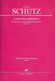 Historia der Auferstehung Jesu Christi op.3&nbsp;&nbsp;SWV50 für Soli, gem Chor und Orchester&nbsp;&nbsp;Studienpartitur