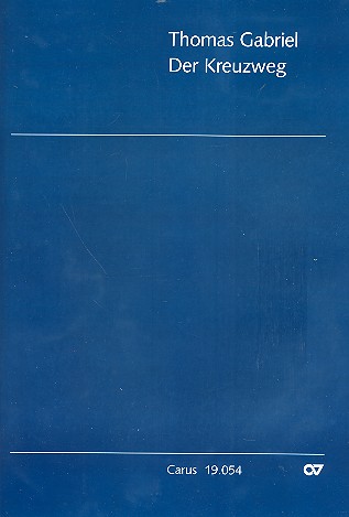 Der Kreuzweg (+CD) für Soli, gem Chor,  Instrumente und Tanz  Partitur