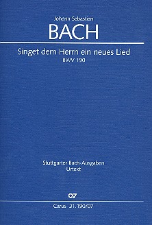 Singet dem Herrn ein neues Lied BWV190&nbsp;&nbsp;für Soli, gem Chor und Orchester&nbsp;&nbsp;Studienpartitur (dt/en)