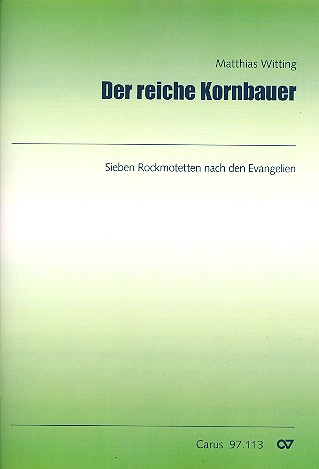 Der reiche Kornbauer für gem Chor,&nbsp;&nbsp;Sopransaxophon, Klavier und Percussion&nbsp;&nbsp;Partitur