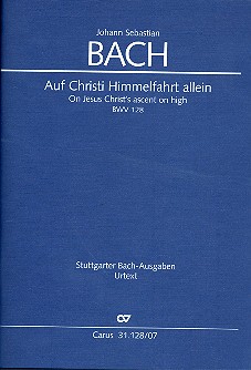 Auf Christi Himmelfahrt allein&nbsp;&nbsp;Kantate Nr.128 BWV128&nbsp;&nbsp;Studienpartitur (dt/en)