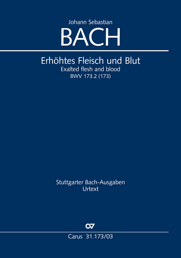 Erhöhtes Fleisch und Blut&nbsp;&nbsp;Kantate Nr.173 BWV173&nbsp;&nbsp;Klavierauszug (dt/en)