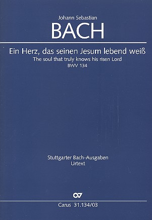 Ein Herz das seinen Jesum lebend weiss&nbsp;&nbsp;Kantate Nr.134 BWV134&nbsp;&nbsp;Klavierauszug (en/dt)