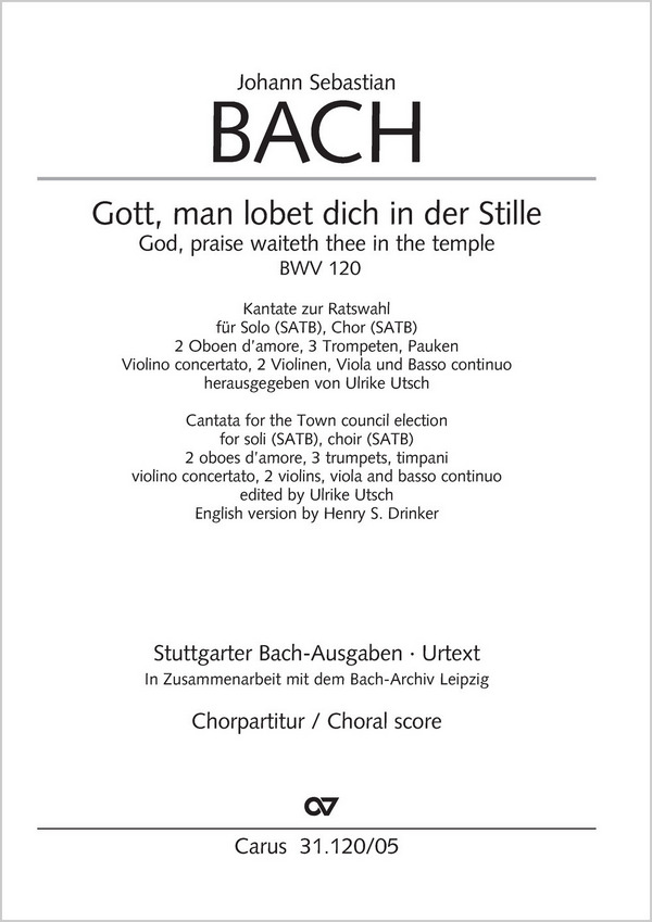 Bach, Johann Sebastian Gott, man lobet dich in der Stille&nbsp;&nbsp;Soli SATB, Coro SATB, 2 Obda, 3 Trb, Timp, Vl conc, 2 Vl, Va, Bc&nbsp;&nbsp;Chorpartitur