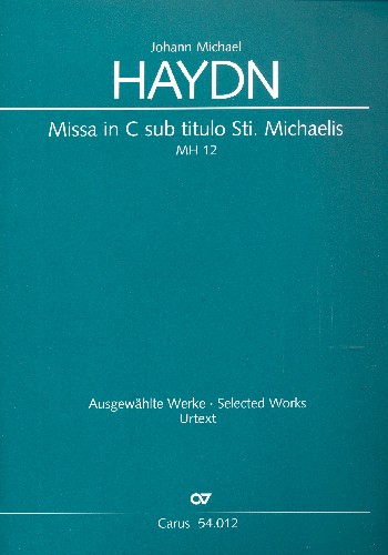 Missa in C sub titulo Sti. Michaelis MH12  für Soli, gem Chor und Orchester  Partitur