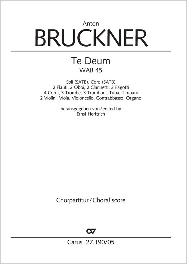 Te Deum&nbsp;&nbsp;für Soli, gem Chor und Orchester&nbsp;&nbsp;Chorpartitur