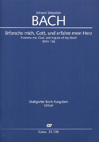 Erforsche mich Gott und erfahre mein Herz&nbsp;&nbsp;Kantate Nr.136 BWV136&nbsp;&nbsp;Partitur (dt/en)