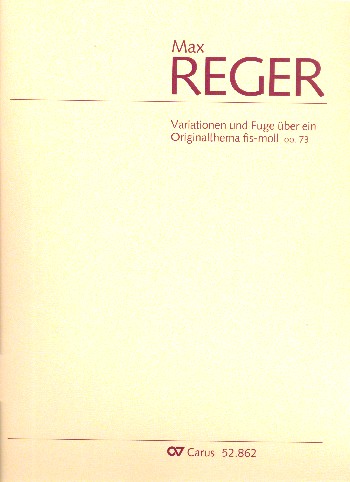 Variationen und Füge über ein Originalthema fis-Moll op.73&nbsp;&nbsp;für Orgel&nbsp;&nbsp;