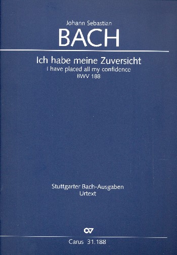 Ich habe meine Zuversicht&nbsp;&nbsp;Kantate Nr.188 BWV188&nbsp;&nbsp;Partitur (dt/en)