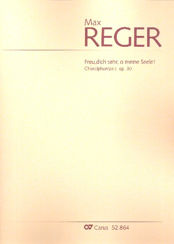 Choralphantasie über Freu dich sehr o meine Seele op.30&nbsp;&nbsp;für Orgel&nbsp;&nbsp;