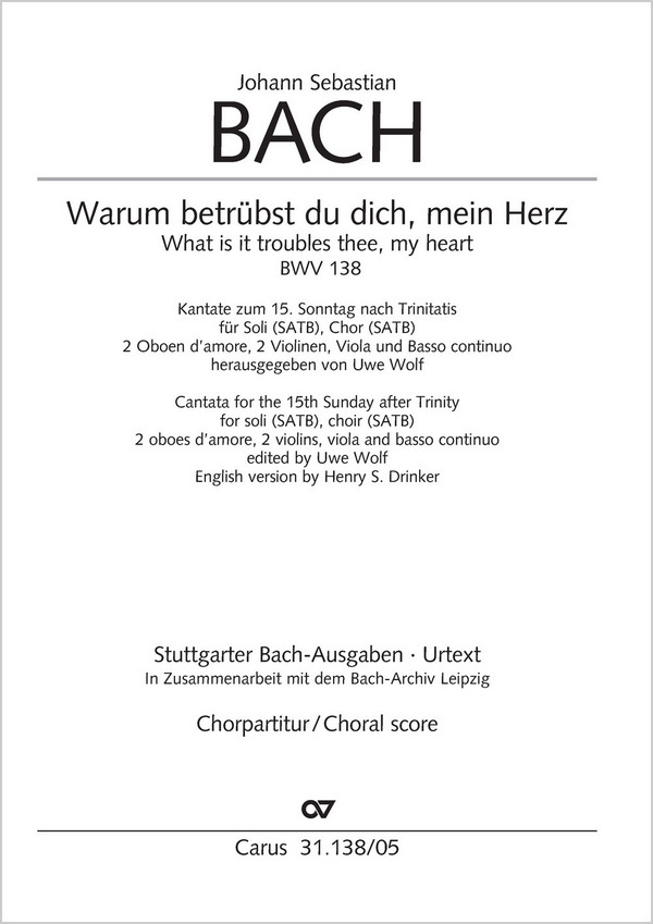 Bach, Johann Sebastian Warum betrübst du dich, mein Herz&nbsp;&nbsp;Soli SATB, Coro SATB, 2 Obda, 2 Vl, Va, Bc&nbsp;&nbsp;Chorpartitur