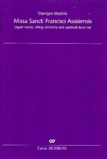 Missa St. Francisci Assisiensis&nbsp;&nbsp;für Frauenchor und Streichorchester (Schlagzeug ad lib)&nbsp;&nbsp;Partitur