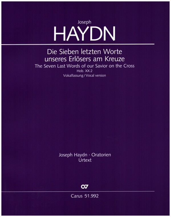 Die sieben letzten Worte unseres Erlösers am Krueze Hob.XX:2  für Soli, gem Chor und Orchester  Partitur (Vokalfassung)