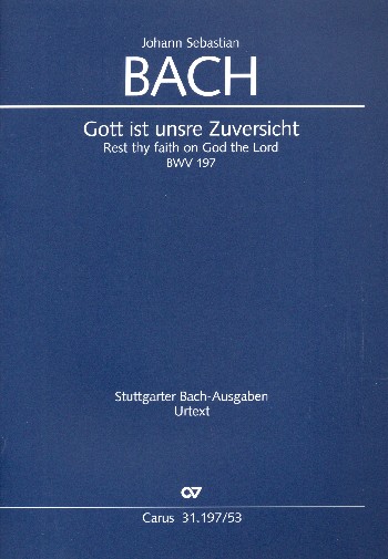 Gott ist unsre Zuversicht&nbsp;&nbsp;Kantate Nr.197 BWV197&nbsp;&nbsp;Klavierauszug (dt/en)