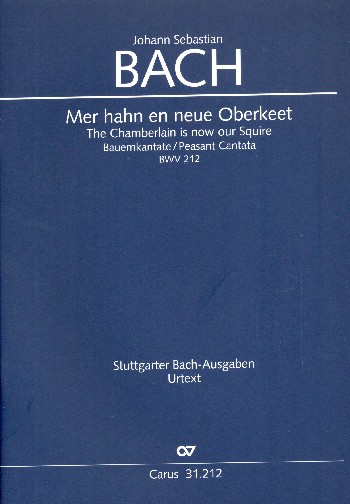 Mer hahn en neue Oberkeet&nbsp;&nbsp;Kantate Nr.212 BWV212&nbsp;&nbsp;Partitur (en/dt)