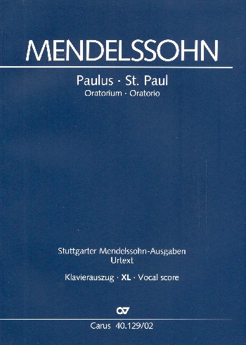 Paulus op.36 MWVA14&nbsp;&nbsp;für Soli, Chor und Orchester&nbsp;&nbsp;Klavierauszug XL im Grossdruck (dt/en)
