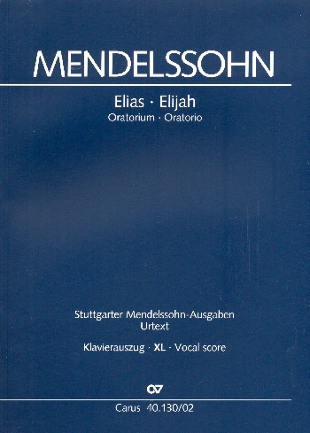 Elias op.70 MWVA25&nbsp;&nbsp;für Soli, gem Chor und Orchester&nbsp;&nbsp;Klavierauszug XL im Grossdruck (dt/en)