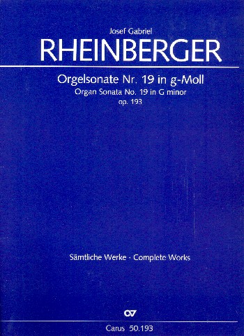 Sonate g-Moll Nr.19 op.193&nbsp;&nbsp;für Orgel&nbsp;&nbsp;