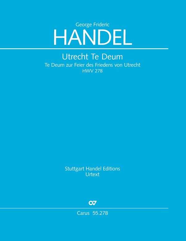 Utrechter Te Deum HWV278&nbsp;&nbsp;für Soli, gem Chor und Orchester&nbsp;&nbsp;Partitur (dt/en)