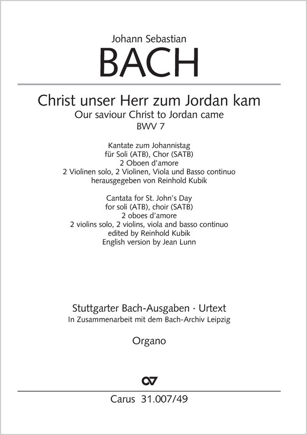 Christ unser Herr zum Jordan kam&nbsp;&nbsp;Kantate Nr.7 BWV7&nbsp;&nbsp;Orgel