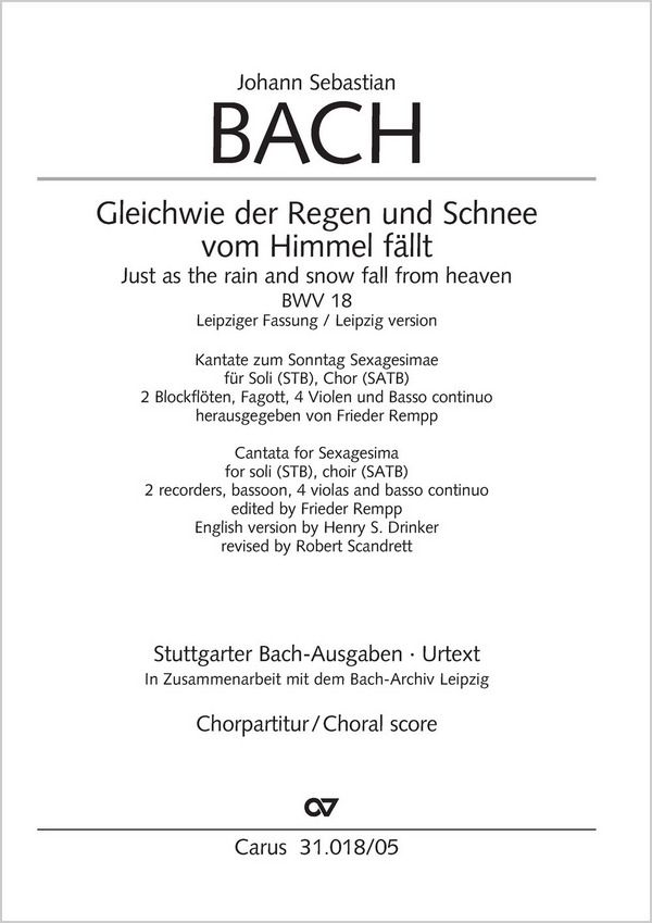 Bach, Johann Sebastian Gleichwie der Regen und Schnee vom Himmel fäl&nbsp;&nbsp;Soli STB, Coro SATB, 2 Blfl, Fg, 4 Va, Bc&nbsp;&nbsp;Chorpartitur