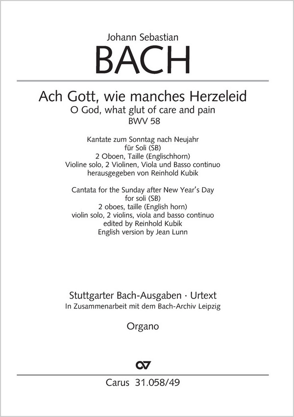 Bach, Johann Sebastian Ach Gott, wie manches Herzeleid&nbsp;&nbsp;Soli SB, 2 Ob, Tl (Eh), Vl solo,  2 Vl, Va, Bc&nbsp;&nbsp;Einzelstimme, Orgel