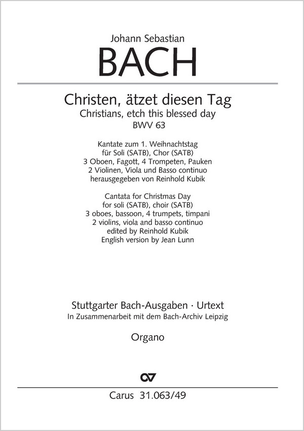 Bach, Johann Sebastian Christen, ätzet diesen Tag&nbsp;&nbsp;Soli SATB, Coro SATB, 3 Ob, Fg, 4 Tr, Timp, 2 Vl, Va, Bc&nbsp;&nbsp;Einzelstimme, Orgel