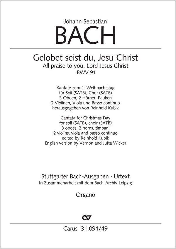 Bach, Johann Sebastian Gelobet seist du, Jesu Christ&nbsp;&nbsp;Soli SATB, Coro SATB, 3 Ob, 2 Cor, Timp, 2 Vl, Va, Bc&nbsp;&nbsp;Einzelstimme, Orgel