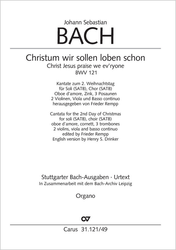 Christum wir sollen loben schon&nbsp;&nbsp;Kantate Nr.121 BWV121&nbsp;&nbsp;Orgel