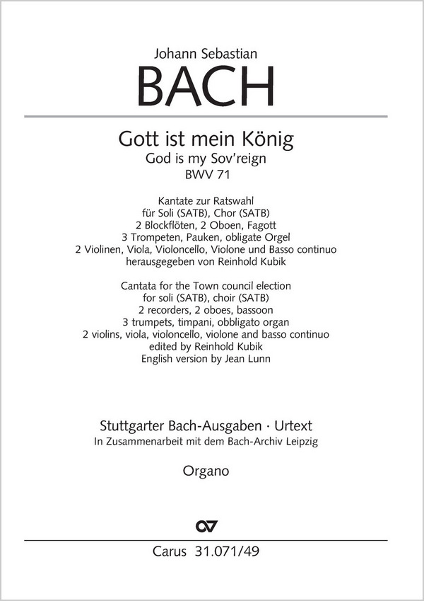 Gott ist mein König BWV71&nbsp;&nbsp;für Soli, gem Chor und Orchester&nbsp;&nbsp;Orgel