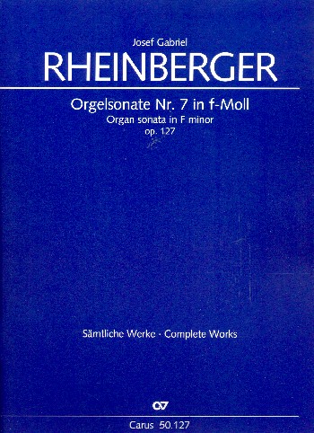Sonate f-Moll Nr.7 op.127&nbsp;&nbsp;für Orgel&nbsp;&nbsp;