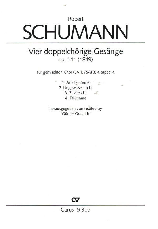 4 doppelchörige Gesänge op.141&nbsp;&nbsp;für gem Chor (SATB/SATB) a cappella&nbsp;&nbsp;Chorpartitur