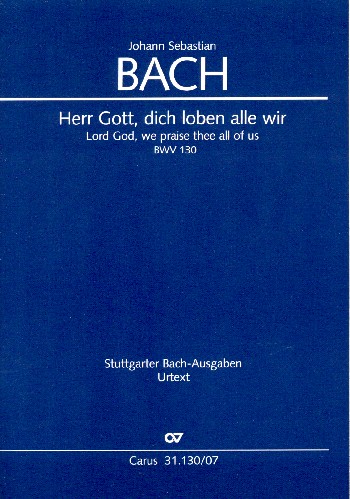 Herr Gott dich loben alle wir&nbsp;&nbsp;Kantate Nr.130 BWV130&nbsp;&nbsp;Studienpartitur (dt/en)