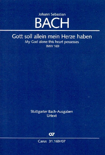 Gott soll allein mein Herze haben&nbsp;&nbsp;Kantate Nr.169 BWV169&nbsp;&nbsp;Studienpartitur (dt/en)