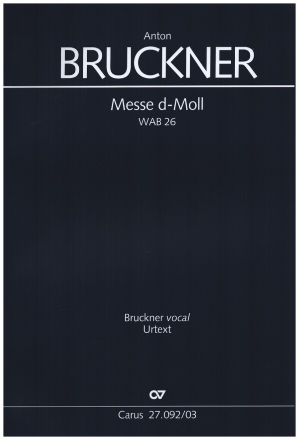 Messe d-Moll WAB26&nbsp;&nbsp;für Soli SATB, gem Chor und Orgel&nbsp;&nbsp;Klavierauszug
