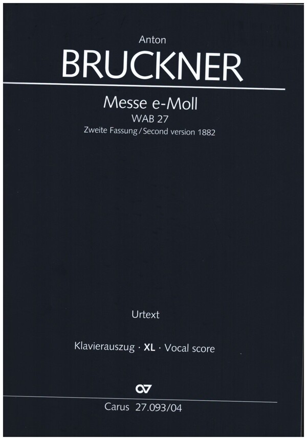 Messe e-Moll 2. Fassung WAB27&nbsp;&nbsp;für gem Chor und Orchester&nbsp;&nbsp;Klavierauszug XL im Grossdruck (la)