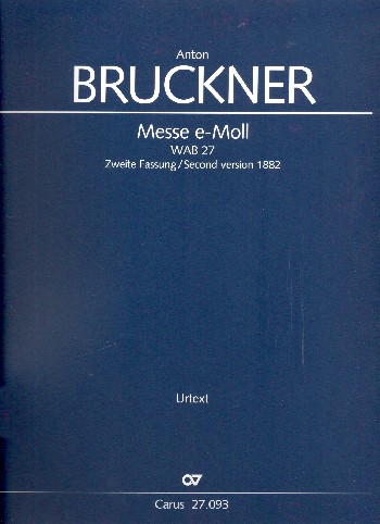 Messe e-Moll 2. Fassung WAB27&nbsp;&nbsp;für gem Chor und Orchester&nbsp;&nbsp;Partitur