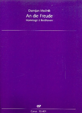 An die Freude - Hommage à Beethoven&nbsp;&nbsp;für gem Chor, Klavier zu 4 Händen (2 Klaviere) und 5 Schlagzeuger&nbsp;&nbsp;Partitur