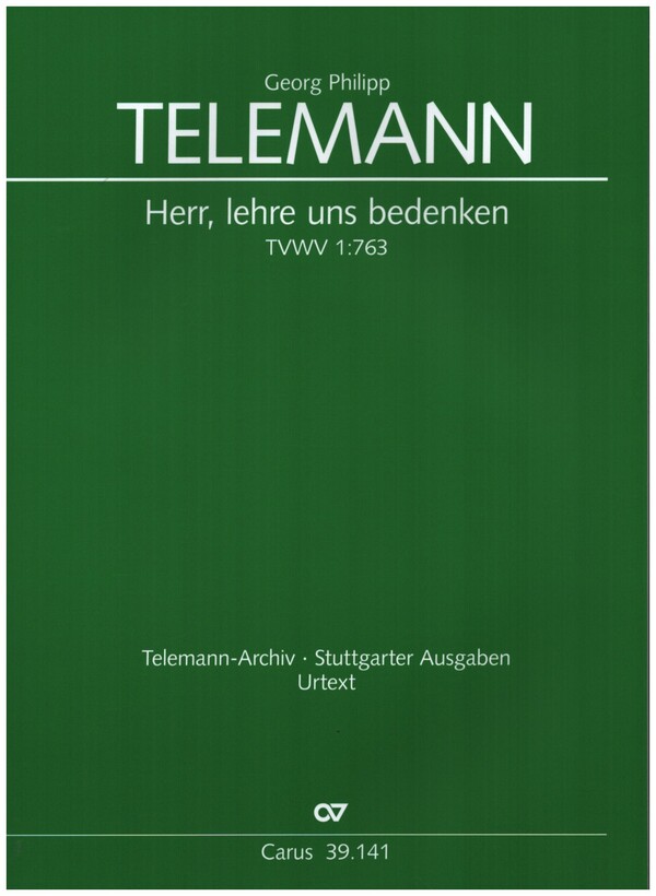 Herr, lehre uns bedenken TVWV 1:763&nbsp;&nbsp;für Soli, gem Chor, Altblf (Viola d'amore), 2 Violinen, Viola und Bc&nbsp;&nbsp;Partitur