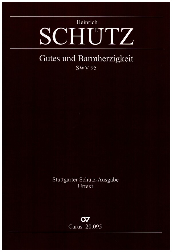 Gutes und Barmherzigkeit SWV95&nbsp;&nbsp;für gem Chor (SSATTB) und Bc&nbsp;&nbsp;Partitur (Bc ausgesetzt)