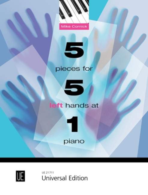 5 Pieces  for 5 left Hands at 1 Piano  2 scores