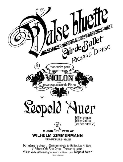 Drigo, R., Valse bluette, Air de ballet&nbsp;&nbsp;für Violine und Klavier&nbsp;&nbsp;
