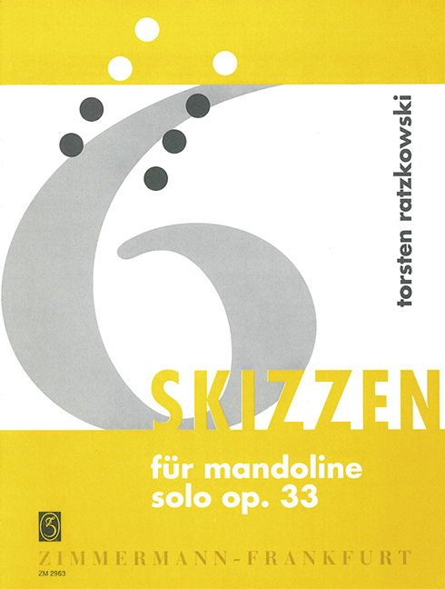 Ratzkowski, T., 6 Skizzen op. 33&nbsp;&nbsp;für Mandoline solo&nbsp;&nbsp;