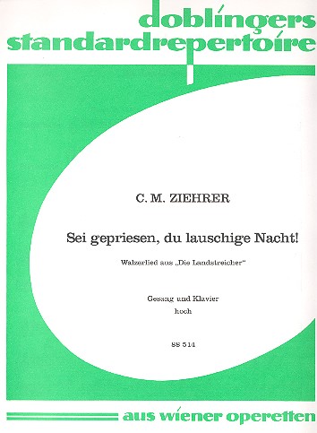 Sei gepriesen du lauschige Nacht&nbsp;&nbsp;aus Die Landstreicher&nbsp;&nbsp;für hohe Singstimme und Klavier
